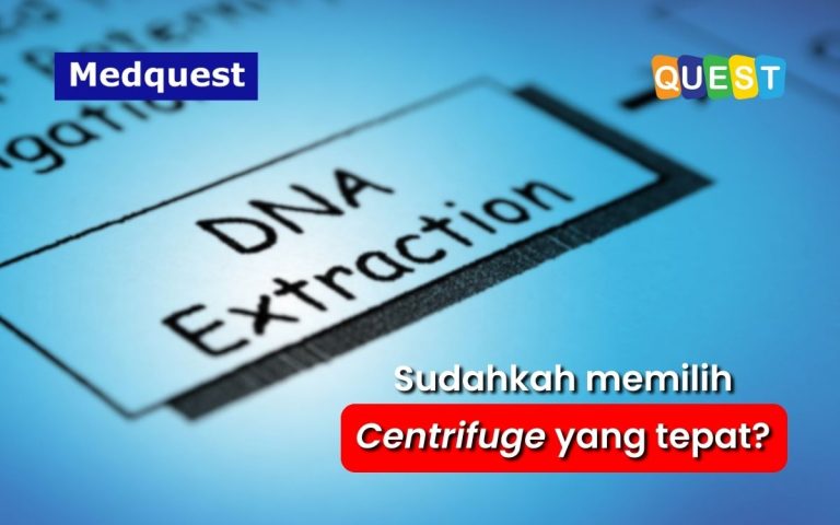 Ekstraksi DNA: Wajib Ketahui Agar Tak Salah Pilih Centrifuge!