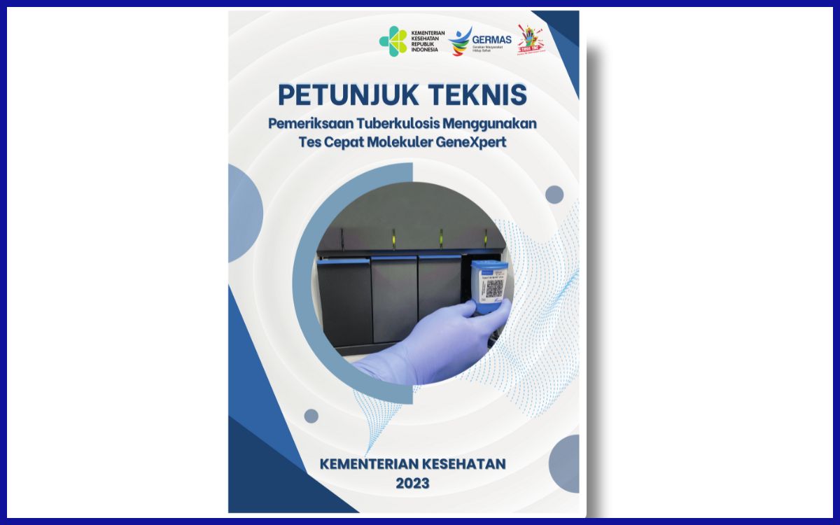 Petunjuk Teknis Pemeriksaan Tuberkulosis Menggunakan Tes Cepat Molekuler GeneXpert